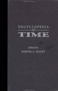 Encyclopedia of Time (Garland Reference Library of Social Science)