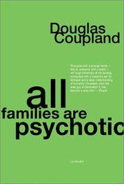 cover of All Families Are Psychotic: A Novel