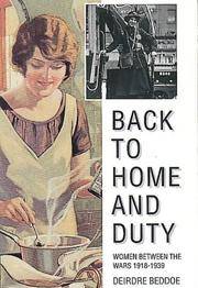 Back to Home and Duty: Women Between the Wars, 1918-1939