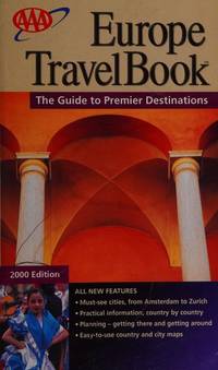 AAA Europe Travel Book the Guide to Premier Destinations 2000 Edition