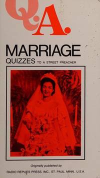 Q.A. Quizzes to a Street Preacher: Marriage