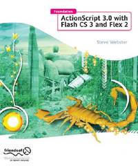 Foundation ActionScript 3.0 with Flash CS3 and Flex