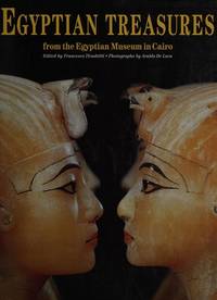 Egyptian Treasures from the Egyptian Museum in Cairo by Francesco Tiradritti - 2000