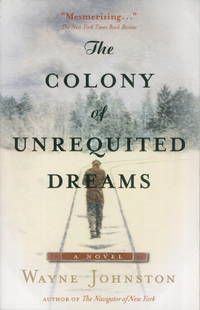 cover of The Colony Of Unrequited Dreams: **Signed**