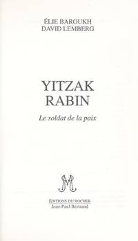 Yitzak Rabin le soldat de la paix