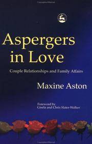 Aspergers in Love: Couple Relationships and Family Affairs