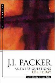 J I Packer Answers Questions For Today