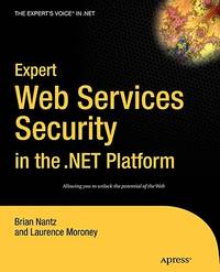 Expert Web Services Security in the .NET Platform