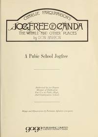 Charlie Farquharson&#039;s Jogfree of Canda, the Whirld and Other Places (A Public School Jogfree) by Harron, Don - 1974