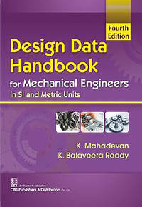 Design Data Handbook For Mechanical Engineers In Si And Metric Units 4Ed (Pb 2021)