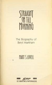 Straight on till Morning : The Biography of Beryl Markham