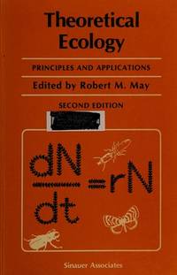 Theoretical Ecology: Principles and Applications