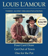 Four Card Draw/Get Out of Town/One for the Pot by L'Amour, Louis