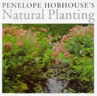 NATURAL PLANTING. by Hobhouse Penelope: