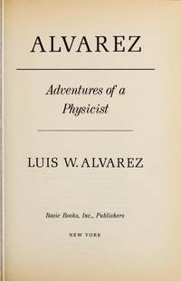 Alvarez; Adventures of a Physicist