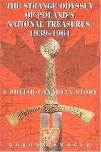 image of The Strange Odyssey of Poland's National Treasures, 1939-1961