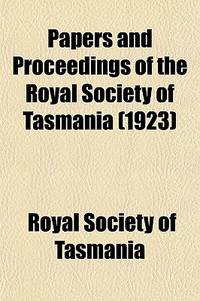 Papers and Proceedings of the Royal Society of Tasmania (1923)