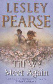 TILL WE MEET AGAIN by LESLEY PEARSE