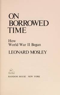 cover of On borrowed time: How World War II began