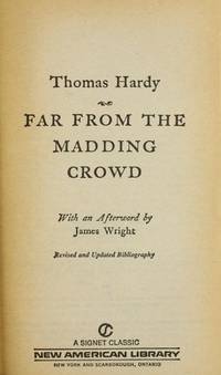 Far from the Madding Crowd (Signet classics) by Hardy, Thomas - 1961-01-01