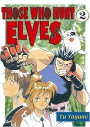 Those Who Hunt Elves Volume 2