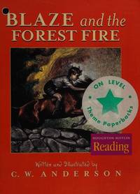 The Nation's Choice: Theme Paperbacks on Level Theme 1 Grade 3 Blaze and the Forest Fire