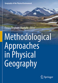 Methodological Approaches in Physical Geography (Geography of the Physical Environment)