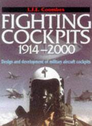 Fighting Cockpits 1914 - 2000 : design and development of military aircraft cockpits.