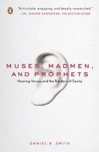 Muses, Madmen, and Prophets