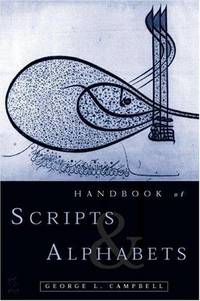 Handbook of Scripts and Alphabets by George L. Campbell - Paperback - 1 - Oct 1997 - from Redwood Bookstore (SKU: 852)