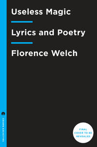 Useless Magic: Lyrics and Poetry