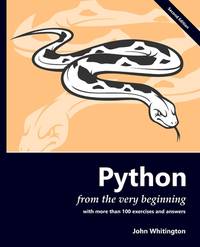 Python from the Very Beginning: With 100 exercises and answers