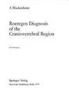 Roentgen diagnosis of the craniovertebral region by Wackenheim, A - 1974-01-01