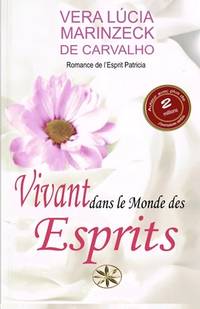Vivant dans le Monde des Esprits
