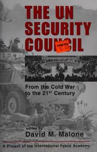 The UN Security Council: From the Cold War to the 21st Century