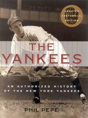 Yankees : An Authorized History of the New York Yankees
