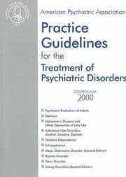 American Psychiatric Association Practice Guidelines for the Treatment of Psychiatric Disorders: Compendium 2000