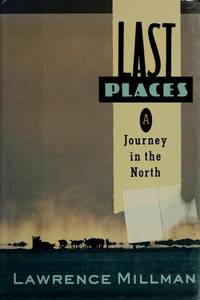 Last Places: A Journey in the North