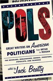 POLS: Great Writers on American Politicians from Bryan to Reagan