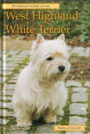 WEST HIGHLAND WHITE TERRIER (Pet Owner's Guide)