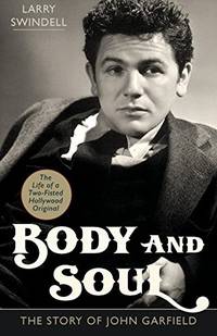 image of Body and Soul: The Story of John Garfield