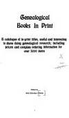 GENEALOGICAL BOOKS IN PRINT: A CATALOGUE OF IN-PRINT TITLES, USEFUL AND INTEREST by Netti (edited by) Schreiner-Yantis - January 1975