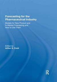 Forecasting for the Pharmaceutical Industry
