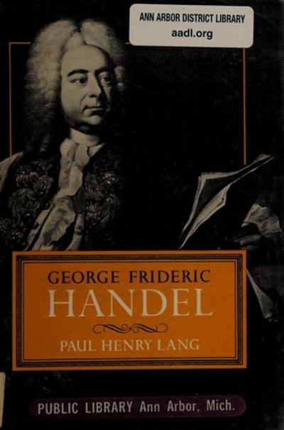 George Frideric Handel (The Norton library)