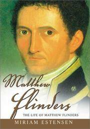 Matthew Flinders The Life of Matthew Flinders