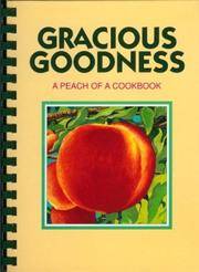 Gracious Goodness by GA, Jr. League of Macon - 1994-10-04