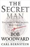 THE SECRET MAN: THE STORY OF WATERGATE'S DEEP THROAT [SIGNED]