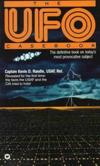 The Ufo Casebook by Randle, Kevin D., Capt. Usaf Ret - 1989