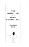 The Possession of Delia Sutherland by Neil, Barbara - 1994-03-01