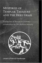 Mysteries of Templar Treasure & the Holy Grail: The Secrets of Rennes Le Chateau
